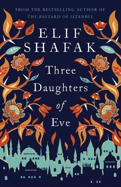 Thumbnail - Elif Shafak / Three Daughters Of Eve / 9780241979921