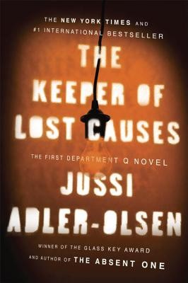 The Keeper of Lost Causes: The First Department Q Novel (A Department Q) by Adl