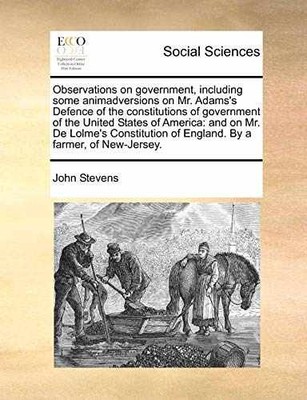 Observations on government, - Paperback, by Stevens MD John - Very Good