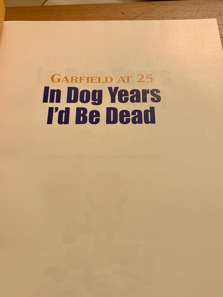 Vintage Garfield at 25 In Dog Years I'd Be Dead Jim Davis Book 1st Edition - Image 3 of 4