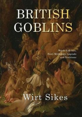 British Goblins by Wirt Sikes