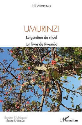 Umurinzi | Le gardien du rituel - Un livre du Rwanda | Lili Moreno | Taschenbuch