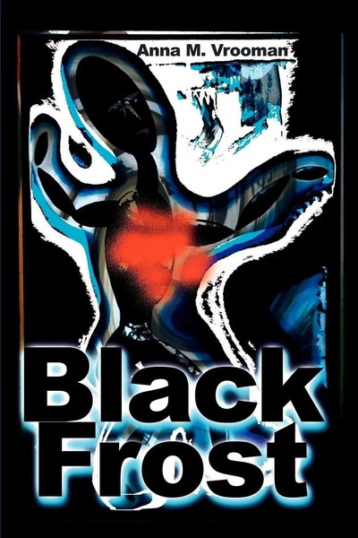 Anna M. Vrooman | Black Frost | Taschenbuch | Englisch (2000) | iUniverse-image
