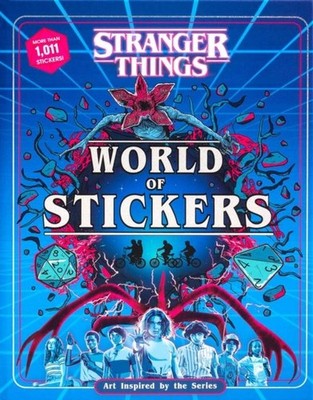 Stranger Things World of Stickers by Editors of Thunder Bay Press Hardback