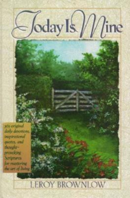 Today Is Mine; Devotions for Today - 9780915720989, hardcover, Leroy Brownlow