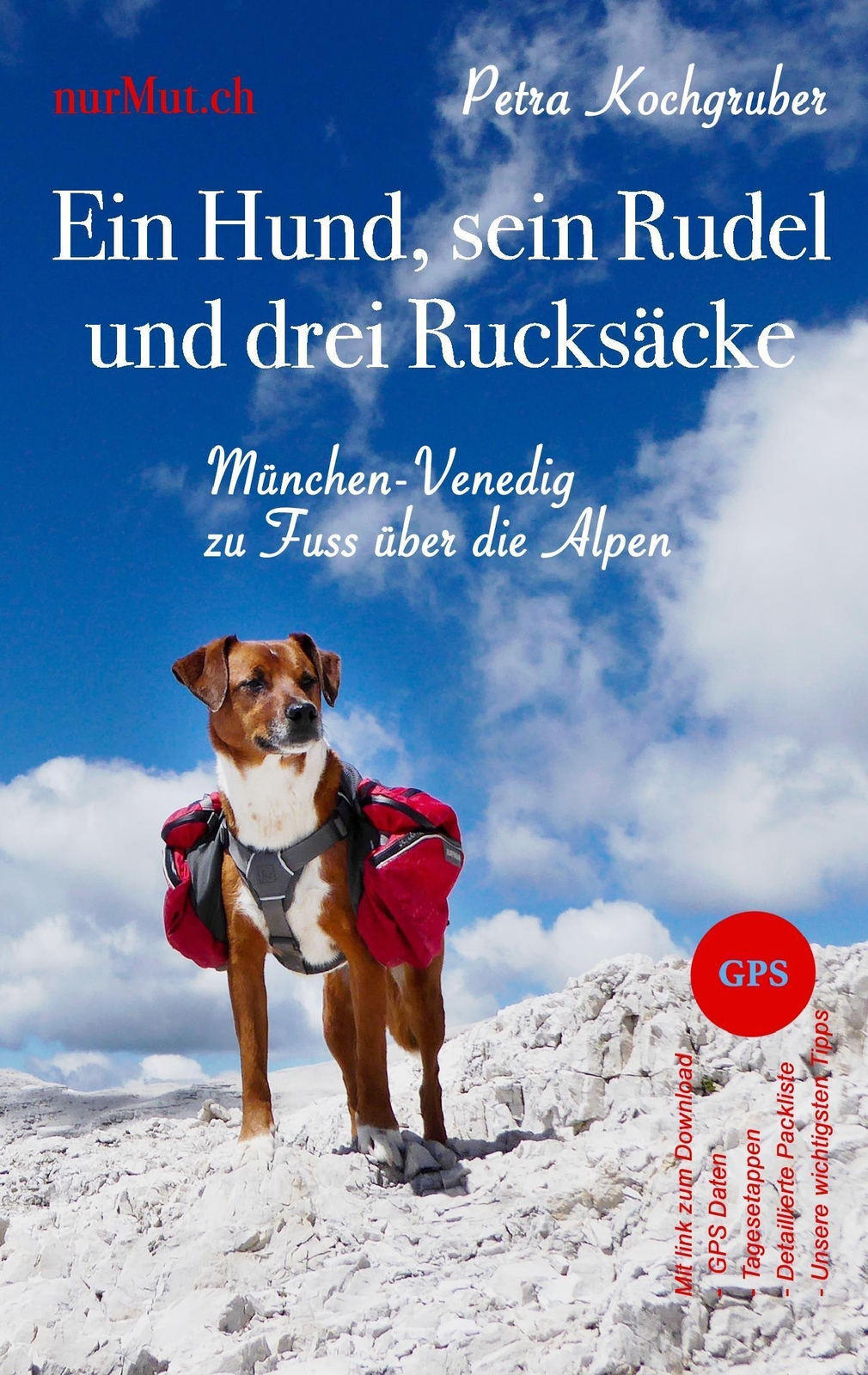 Thumbnail - Ein Hund, Sein Rudel Und Drei Rucksäcke - Petra Kochgruber -