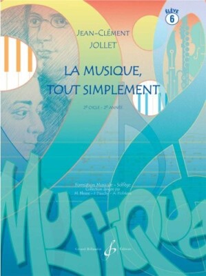 La Musique Tout Simplement Volume 6 Eleve de Jollet Jean-C... | Buch | guter Zustand