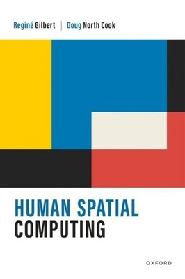 Human Spatial Computing, Hardcover by Gilbert, Reginé; Cook, Doug North, Bran...