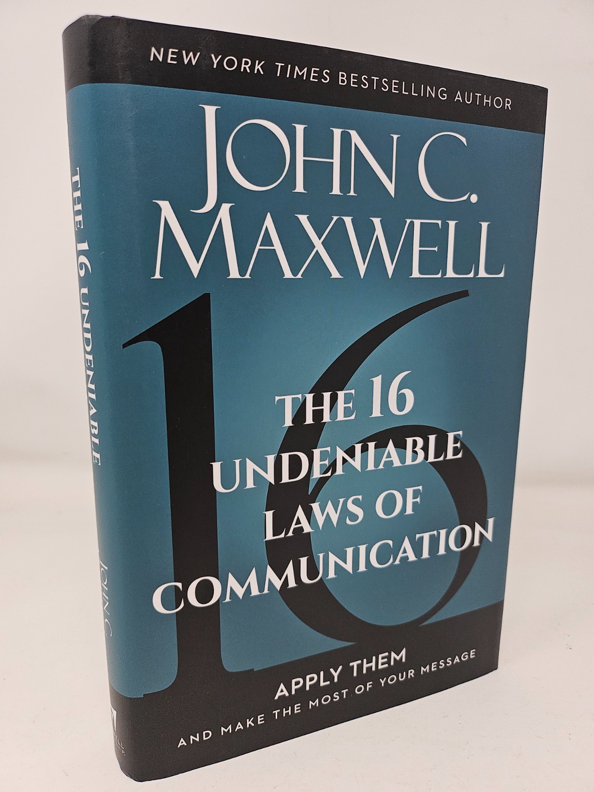 The 16 Undeniable Laws of Communication John C Maxwell 2023 Hardcover Book HC Ed
