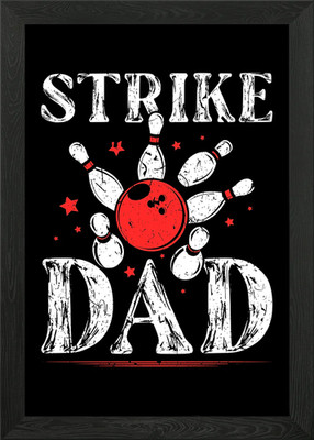 Strike Dad Bowling Spare Framed Wall Art Poster Canvas Print Picture