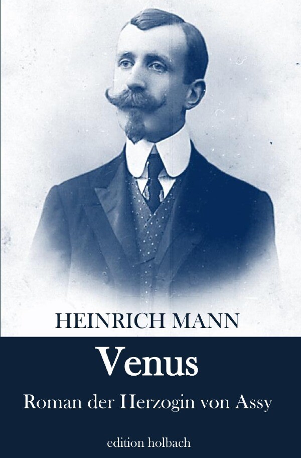 Thumbnail - Venus | Roman Der Herzogin Von Assy | Heinrich Mann | Deutsch |