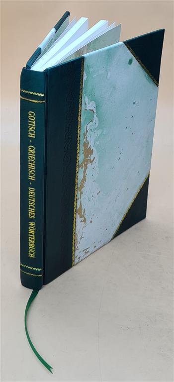Gotisch-Griechisch-Deutsches W?Rterbuch [Hrsg. Von Wilhelm Strei [Leather Bound]