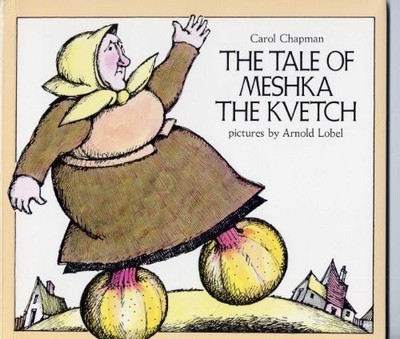 The Tale of Meshka the Kvetch
