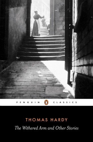 The Withered Arm and Other Stories 1874-1888 by Thomas Hardy (PB 1999) - Image 2