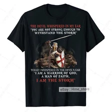 Knight Templar Devil Whisper T-Shirt Warrior of God Man of Faith I Am The Storm