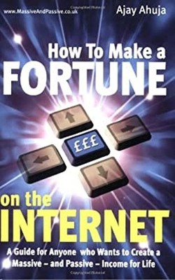 Wie Man Ein Vermögen Mit Dem Internet Macht Hardcover Ajay Ahuja