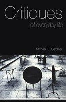 Michael Gardiner | Critiques Of Everyday Life | Taschenbuch | Englisch (2000)