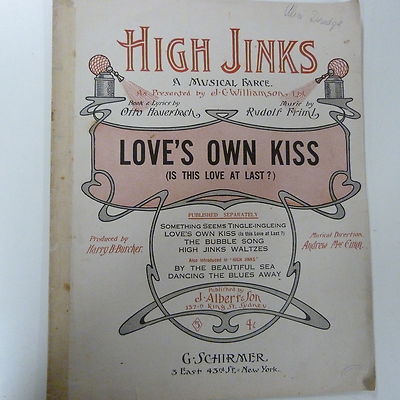 song sheet LOVE's OWN KISS ''high jinks'', Rudolf Friml 1913