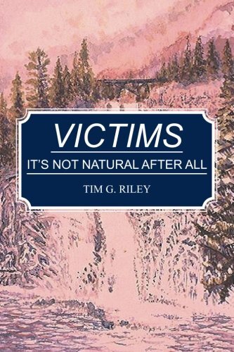 Victims: It's Not Natural After All, Riley 9781451532548 Fast Free Shipping-,