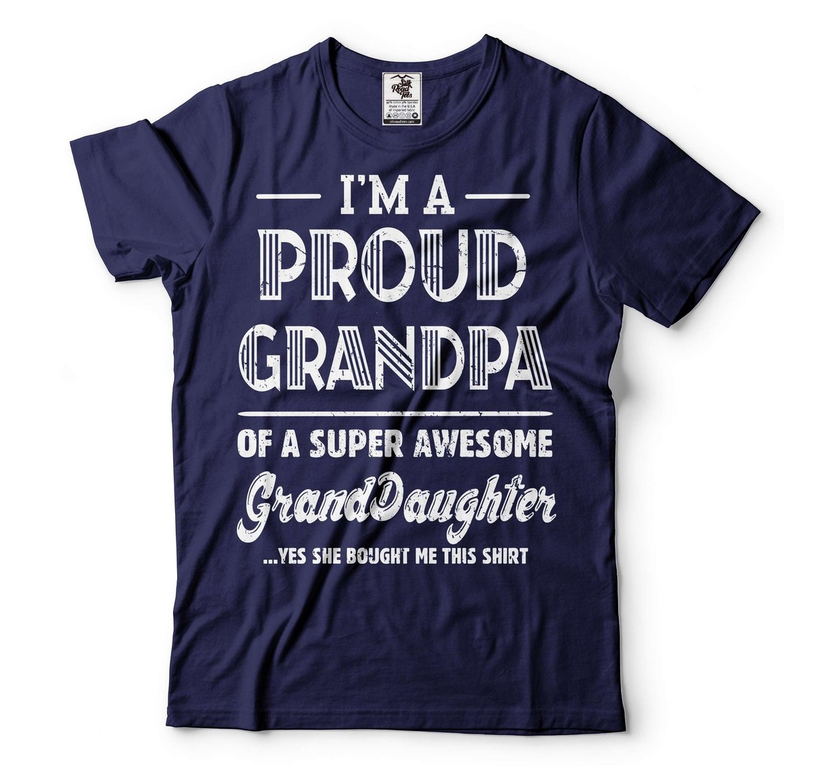 I'm A Proud Grandpa Shirt Grandpa Granddaughters Tee Grandfather Grandpa  Gifts