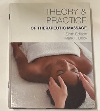 Theory & Practice of Therapeutic Massage, 6th...