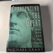 Constantine the Great by Michael Grant (1994, Hardcover)
