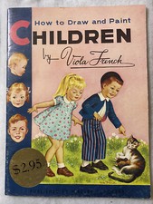 How to Draw and Paint Children by Viola French