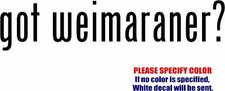 got weimaraner Graphic Die Cut decal sticker Car Truck Boat Window Bumper 7"