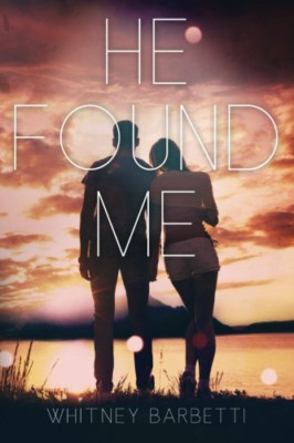 He Found Me - Paperback NEW Barbetti, Whitn 01/05/2014