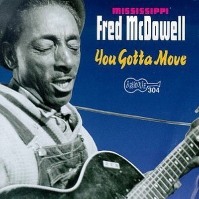 Mississippi Fred McDowell - You Got to Move [Used Very Good CD]