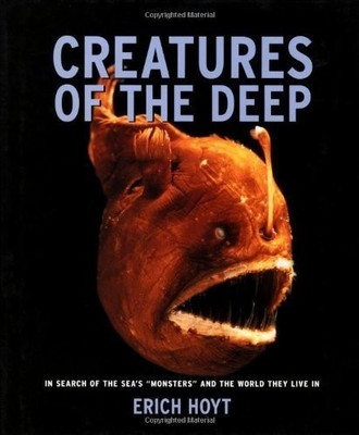 Creatures of the Deep: In search of the sea's 'monsters' and the world they ...
