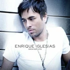 Enrique Iglesias - Greatest Hits CD (2008) Audio Quality Guaranteed