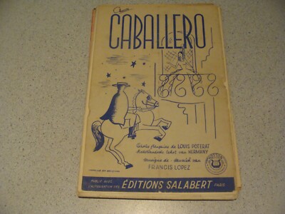 Partition CABALLERO - Poterat/Hermany - Francis LOPEZ - 1955 - Fr./Ndl. - (55)