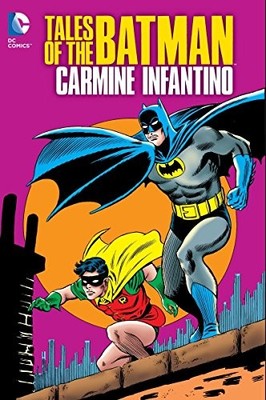 TALES OF THE BATMAN: CARMINE INFANTINO By Various - Hardcover