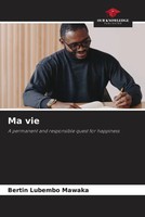 Bertin Lubembo Mawaka | Ma Vie | Taschenbuch | Englisch (2023)