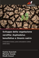 Samia Oueslati (U. A.) | Sviluppo Della Vegetazione Xerofita: Asphodelus...