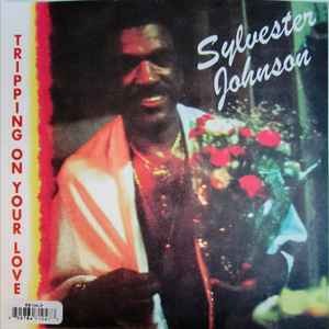 Sylvester Johnson* - Tripping On Your Love / Foxy Brown, 7", (Vinyl)