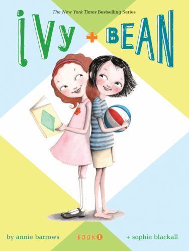 Ivy & Bean – Book 1: 01 - paperback, Annie Barrows, 9780811849098