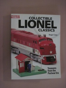 Collectible Lionel Classics- A  CTT Book- Author Signed by Roger  Carp