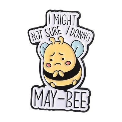 Cute  May-Bee  Confused Bee Enamel Pin   Funny Motivational Cartoon Accessory