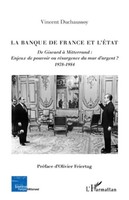 Vincent Duchaussoy | La Banque De France Et L'etat | Taschenbuch | FranzöSisch