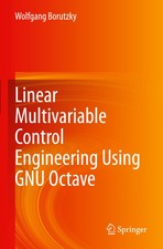 Linear Multivariable Control Engineering Usin...