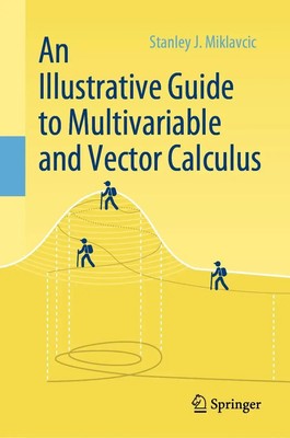 An Illustrative Guide to Multivariable and Vector Calculus | Miklavcic | Buch