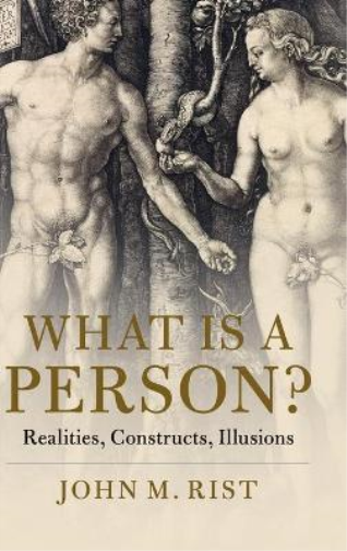 John M. Rist What is a Person? (Copertina rigida)