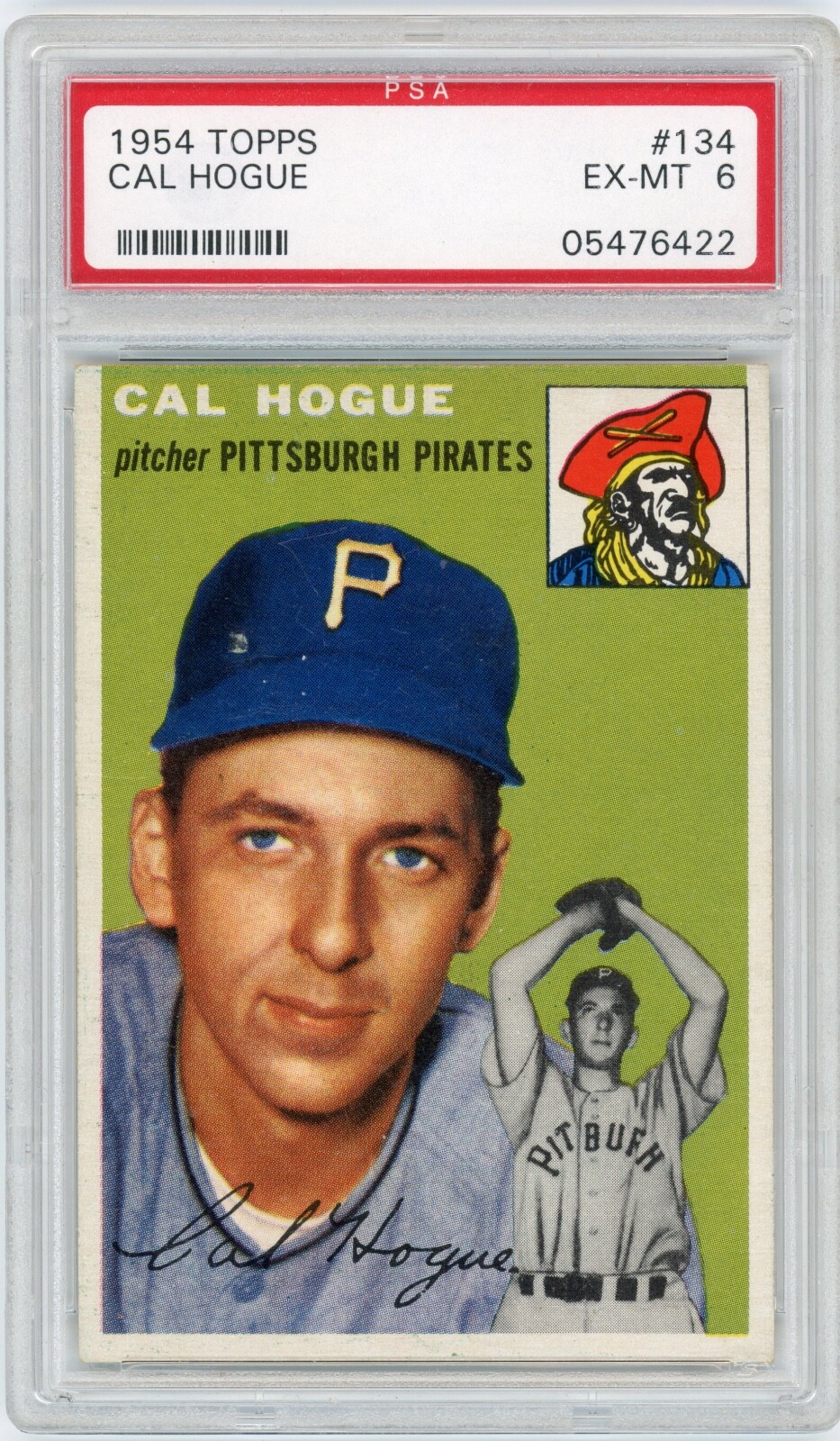 1954 Topps Cal Hogue #134 PSA 6 EX-MT
