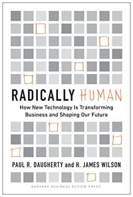 Radically Human: How New Technology Is Transforming Bus - Hardback NEW Daugherty