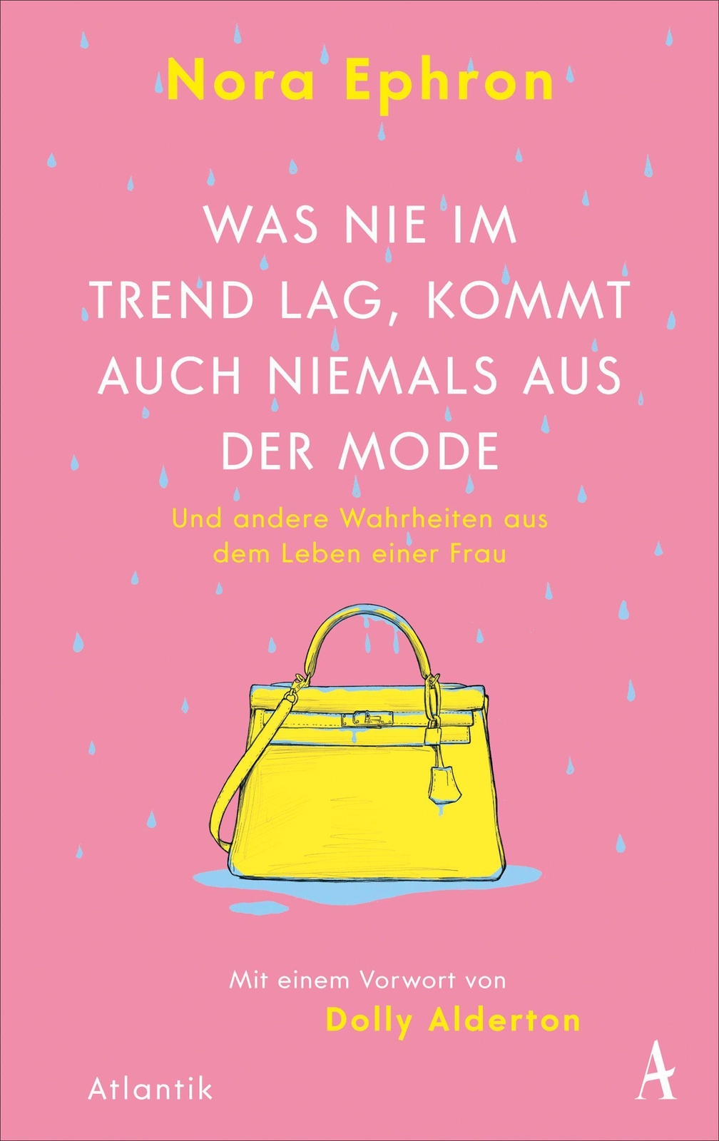 Was Nie Trend Lag, Kommt Auch Niemals Aus Der Mode | Nora Ephron |
