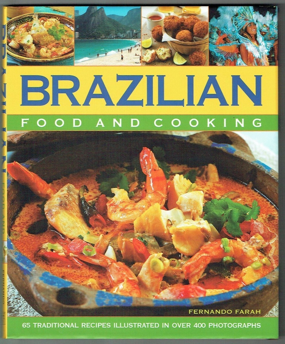 Brazilian Food and Cooking [hardcover] Farah, Fernando [Jan 01, 2014]