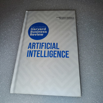 Hbr Insights Ser.: Artificial Intelligence : The Insights You Need from Harvard