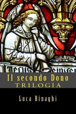 Il secondo Dono by Luca Binaghi (Italian) Paperback Book